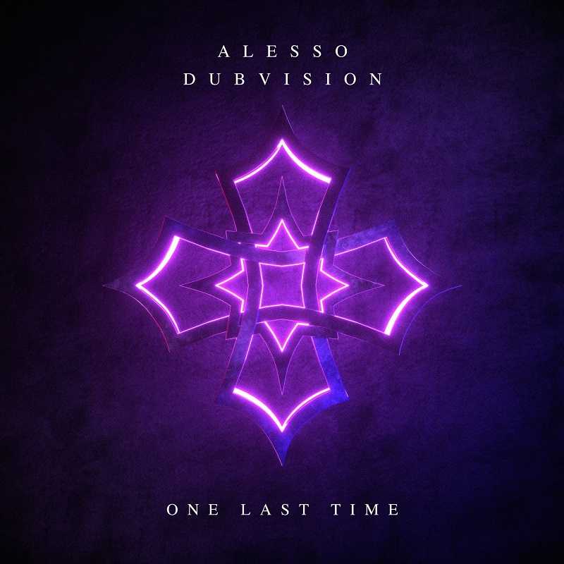 Alesso & DubVision - One Last Time